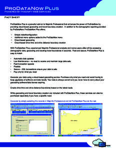 MapInfo / Geocoding / Pitney Bowes / Cloud computing / Cartography / Technology / Science / GIS software / Geographic information systems / MapInfo Professional