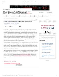 [removed]Court Expands Access to Records in Database Welcome to the Law.com network. Click here to register and get started.