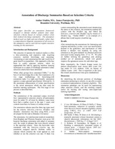 Annotation of Discharge Summaries Based on Selection Criteria Amber Stubbs, MA, James Pustejovsky, PhD Brandeis University, Waltham, MA Abstract This paper describes an annotation framework designed to identify whether p