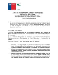 ACTA DE REGISTRO TALLERES Y REUNIONES PROYECTO GEF-CONAF MANEJO SUSTENTABLE DE LA TIERRA (Región; De La Araucanía) 1.