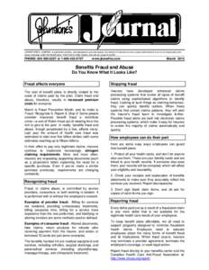 JOHNSTONE’S JOURNAL is published monthly, and designed to provide topical information of interest not only to plan administrators, but to all employees who enjoy coverage under the benefit plan. Feel free to make copie