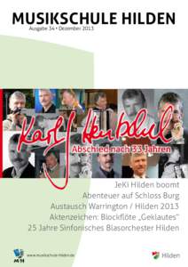 MUSIKSCHULE HILDEN Ausgabe	34	•	Dezember	2013  Abschied nach 33 Jahren