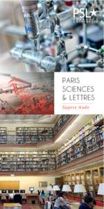 PariS ScienceS & LettreS Sapere Aude  PSL, a federaL “reSearch