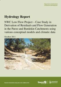 Hydrology Report NWC Low Flow Project – Case Study in Derivation of Residuals and Flow Generation in the Paroo and Burdekin Catchments using various conceptual models and climatic data October 2011