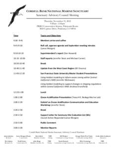 CORDELL BANK NATIONAL MARINE SANCTUARY Sanctuary Advisory Council Meeting Thursday, November 15, 2012 9:45am –3:30pm PRBO Conservation Science, Palomarin Room 3820 Cypress Drive, Petaluma, CA 94954