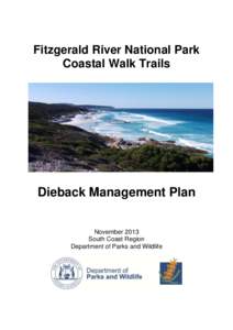 Fitzgerald River National Park Coastal Walk Trails Dieback Management Plan November 2013 South Coast Region