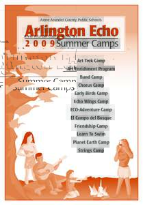 Anne Arundel County Public Schools  Arlington Echo[removed]Summer Camps Art Trek Camp Art Enrichment Program