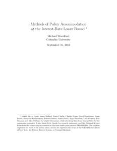 Methods of Policy Accommodation at the Interest-Rate Lower Bound ∗ Michael Woodford Columbia University September 16, 2012