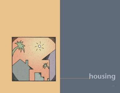 housing > 41 Housing Construction Preliminary estimates for US housing market conditions indicate that the year 2000 will likely be close