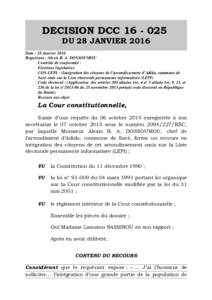 DECISION DCCDU 28 JANVIER 2016 Date : 28 Janvier 2016 Requérant : Alexis B. A. DOSSOUMOU Contrôle de conformité : Elections législatives