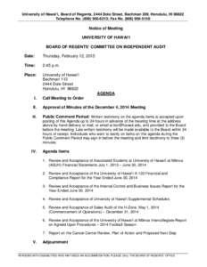 University of Hawai‘i, Board of Regents, 2444 Dole Street, Bachman 209, Honolulu, HI[removed]Telephone No[removed]; Fax No[removed]Notice of Meeting UNIVERSITY OF HAWAI‘I BOARD OF REGENTS’ COMMITTEE ON