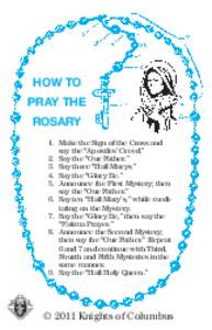 HOW TO PRAY THE ROSARY 1. Make the Sign of the Cross and say the “Apostles’ Creed.” 2. Say the “Our Father.”