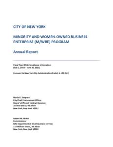 CITY OF NEW YORK MINORITY AND WOMEN-OWNED BUSINESS ENTERPRISE (M/WBE) PROGRAM Annual Report  Fiscal Year 2011 Compliance Information