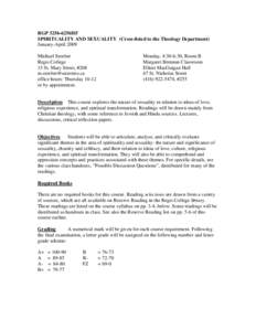 RGP 3256-6256HF SPIRITUALITY AND SEXUALITY (Cross-listed to the Theology Department) January-April 2009 Michael Stoeber Regis College 15 St. Mary Street, #208