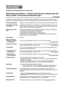 Ministerium für Wirtschaft, Bau und Tourismus  Modernisierungsrichtlinien – Förderung des Barrieren reduzierenden Umbaus von Miet- und Genossenschaftswohnungen Kurzfassung Die Förderung von Modernisierung und Instan