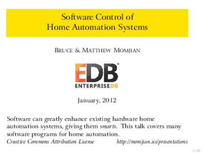 Software Control of Home Automation Systems