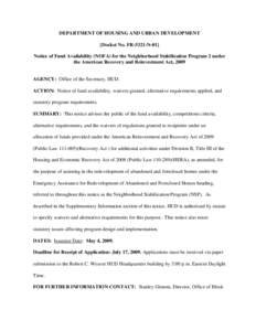 DEPARTMENT OF HOUSING AND URBAN DEVELOPMENT [Docket No. FR-5321-N-01] Notice of Fund Availability (NOFA) for the Neighborhood Stabilization Program 2 under the American Recovery and Reinvestment Act, 2009  AGENCY: Office