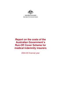 Report on the costs of the Australian Government’s Run-Off Cover Scheme for Medical Indemnity Insurers