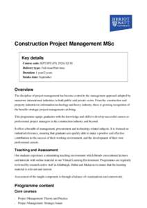 Construction Project Management MSc Key details Course code: KPT/JPS (PADelivery type: Full-time/Part-time Duration: 1 year/2 years Intake date: September