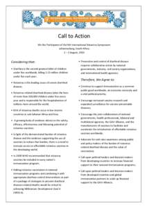 Call to Action We the Participants of the 9th International Rotavirus Symposium Johannesburg, South Africa 2 – 3 August, 2010  Considering that: