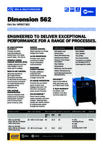 MIG & MULTI-PROCESS  Dimension 562 Part No: MR907360  ENGINEERED TO DELIVER EXCEPTIONAL