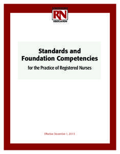 Standards and Foundation Competencies for the Practice of Registered Nurses Effective December 1, 2013
