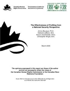 The Effectiveness of Profiling from a National Security Perspective Jimmy Bourque, Ph.D. Stefanie LeBlanc, M.A. Anouk Utzschneider, M.Sc. Christopher Wright, M.A.