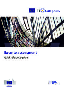 Ex-ante assessment Quick reference guide Quick reference guide – Ex-ante assessment General methodology