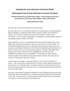 Updating the Toxic Substances Control Act (TSCA): Reforming the Use of Toxic Chemicals in Consumer Products Testimony Presented to the United States Congress – House Energy and Commerce, Environment and the Economy Sub