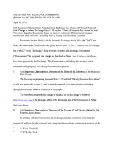 SECURITIES AND EXCHANGE COMMISSION (Release No[removed]; File No. SR-NSX[removed]April 30, 2014 Self-Regulatory Organizations; National Stock Exchange, Inc.; Notice of Filing of Proposed Rule Change to Amend Exchange R