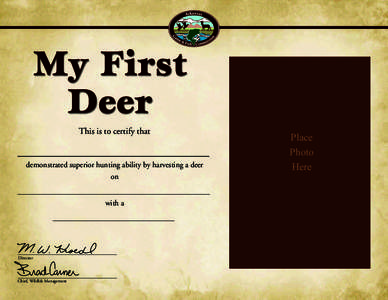 My First Deer c=85 m=19 y=0 k=0 c=57 m=80 y=100 k=45