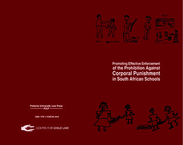 Pretoria University Law Press PULP ISBN:  Promoting effective enforcement of the prohibition against corporal punishment