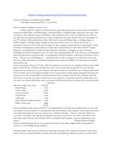 Southern Campaign American Revolution Pension Statements & Rosters Pension Application of William Eagle S39480 Transcribed and annotated by C. Leon Harris State of Virginia Pendleton County to wit. On this sixth day of J