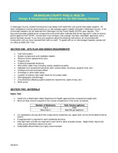 OKANOGAN COUNTY PUBLIC HEALTH Design & Construction Standards for On-Site Sewage Systems In Okanogan County, resident homeowners may design and install their own gravity-flow septic systems. All other installations must 