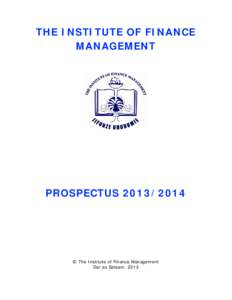 THE INSTITUTE OF FINANCE MANAGEMENT PROSPECTUS[removed]  © The Institute of Finance Management