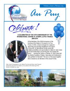Volume 7, Issue 1, FebruaryAu Puy A CELEBRATION OF THE 10TH ANNIVERSARY OF THE INTERNATIONAL CENTRE ST. JOSEPH, LE PUY, FRANCE