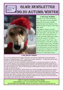 GLWR NEWSLETTER No.20 Autumn/Winter A Note from the Editor Welcome to our 20th newsletter! Can I also wish everyone a belated Happy Christmas and a Healthy