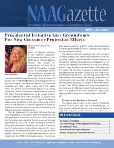 APRIL 27, 2011  Presidential Initiative Lays Groundwork For New Consumer Protection Efforts KAREN CORDRY, BANKRUPTCY COUNSEL