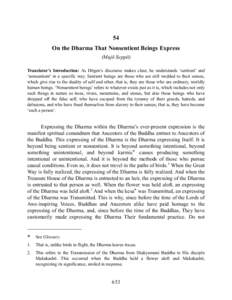 54 On the Dharma That Nonsentient Beings Express (Mujō Seppō) Translator’s Introduction: As Dōgen’s discourse makes clear, he understands ‘sentient’ and ‘nonsentient’ in a specific way. Sentient beings are