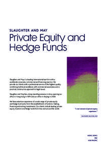 Private Equity and Hedge Funds Detail from Early Morning by Trevor Bell  Slaughter and May is a leading international law firm with a