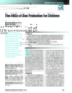 DERMATOLOGYNURSING  The ABCs of Sun Protection for Children Maryellen Maguire-Eisen Karen Rothman Marie France Demierre