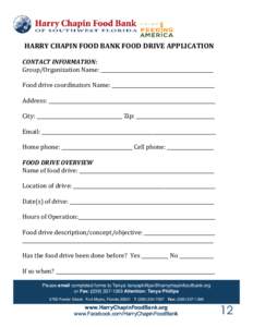   	
   	
   HARRY	
  CHAPIN	
  FOOD	
  BANK	
  FOOD	
  DRIVE	
  APPLICATION	
   	
  