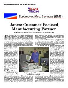 Reprinted with permission from the May 2010 issue of ...  ElEctronic Mfg. SErvicES (EMS) Janco: Customer Focused Manufacturing Partner