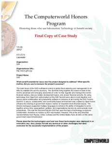 The  Computerworld  Honors   Program     Honoring  those  who  use  Information  Technology  to  benefit  society      Final  Copy  of  Case  Study  