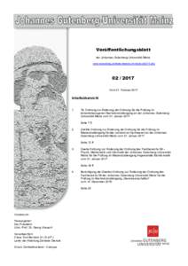 Veröffentlichungsblatt der Johannes Gutenberg-Universität Mainz www.verwaltung.zentrale-dienste.uni-mainz.de/214.phpVom 01. Februar 2017