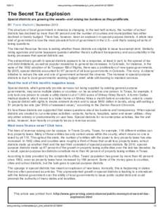 [removed]www.governing.com/templates/gov_print_article?id=[removed]The Secret Tax Explosion Special districts are growing like weeds—and raising tax burdens as they proliferate.