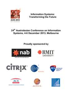 Information Systems: Transforming the Future 24th Australasian Conference on Information Systems, 4-6 December 2013, Melbourne