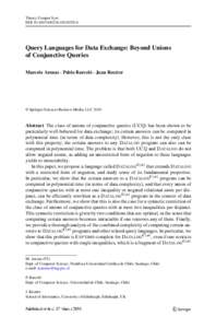 Theory Comput Syst DOIs00224Query Languages for Data Exchange: Beyond Unions of Conjunctive Queries Marcelo Arenas · Pablo Barceló · Juan Reutter