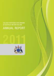 COLLEGE OF INTENSIVE CARE MEDICINE OF AUSTRALIA AND NEW ZEALAND ANNUAL REPORT  2011