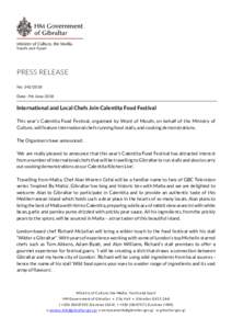 PRESS RELEASE No: Date: 7th June 2018 International and Local Chefs Join Calentita Food Festival This year’s Calentita Food Festival, organised by Word of Mouth, on behalf of the Ministry of